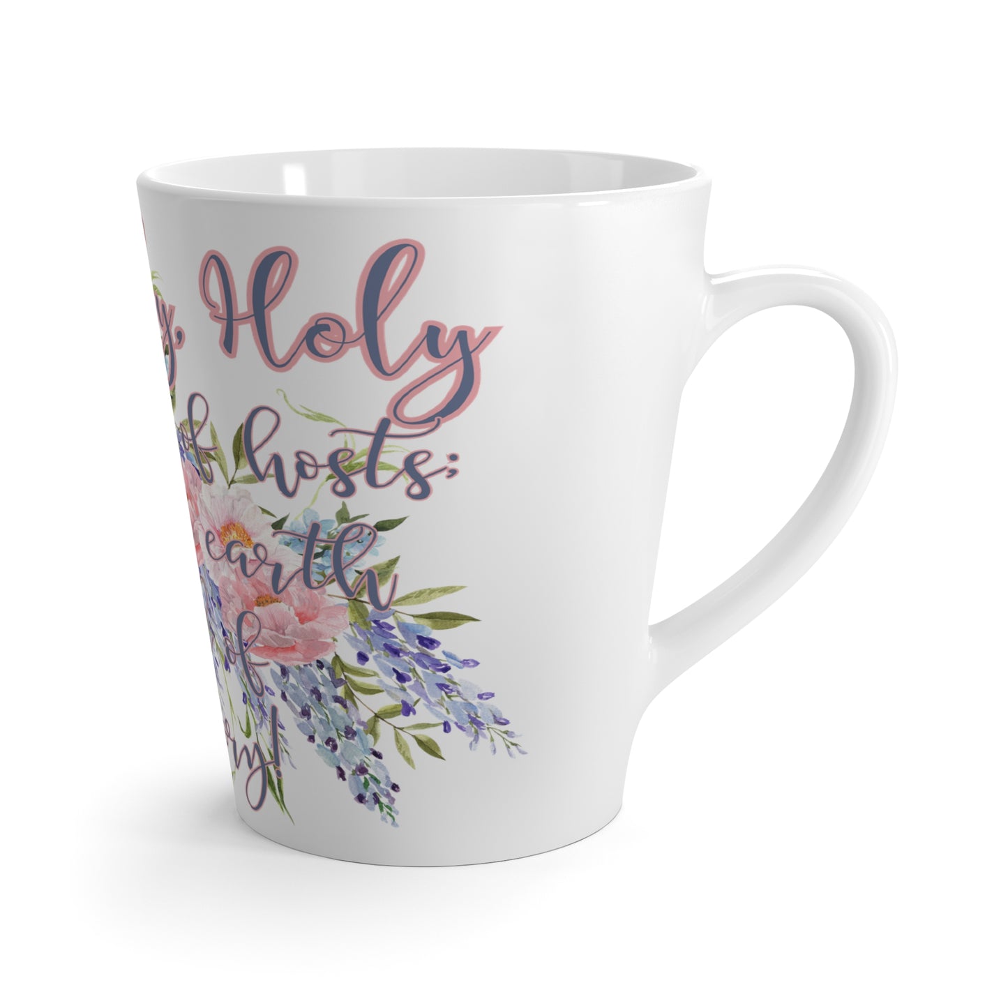 Holy, Holy, Holy Latte Mug